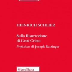 L’evento inafferrabile. Una breve presentazione di “Sulla risurrezione di Gesù Cristo” di Heinrich Schlier